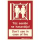 IMPLASER ''Tűz esetén ne használja!'' lift figyelmeztető tábla 30X20 cm B150