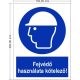 The use of head protection is mandatory! - Available sign 15x20 cm IMPLASER