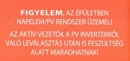 Napelem és PV rendszer figyelmeztető felirat 30x15 cm