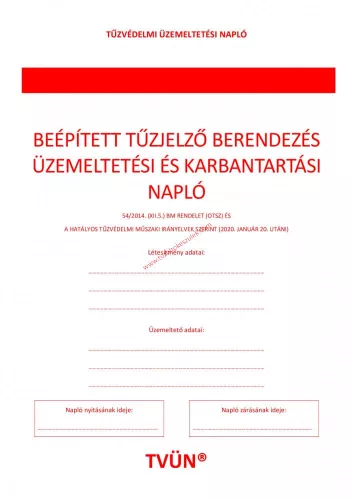 Beépített tűzjelző berendezés üzemeltetési és karbantartási napló
