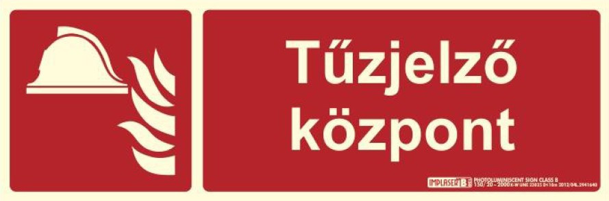 TŰZJELZŐ KÖZPONT felirat - Tűzvédelmi jel, Utánvilágító műanyag tábla 30x10 cm, 0,7 mm vastag - IMPLASER B150